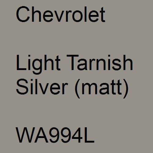 Chevrolet, Light Tarnish Silver (matt), WA994L.